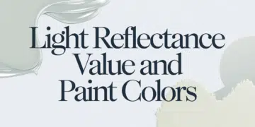 Quick Guide to Light Reflectance Values and Paint Colors
